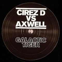 Cirez D Vs. Axwell - Galactic Tiger - White