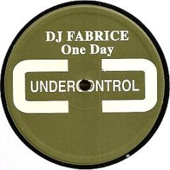 DJ Fabrice - One Day - Undercontrol