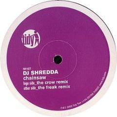 DJ Shredda - Chainsaw - Tidy Trax