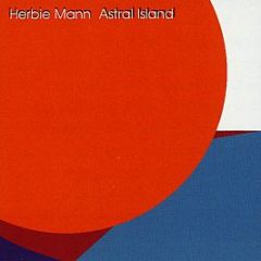 Herbie Mann - Astral Island - Atlantic