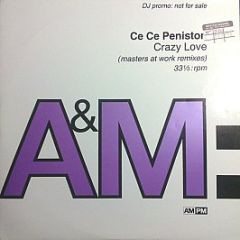Ce Ce Peniston - Crazy Love (Masters At Work Remixes) - A&M Records