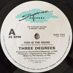 The Three Degrees - This Is The House - Supreme Records