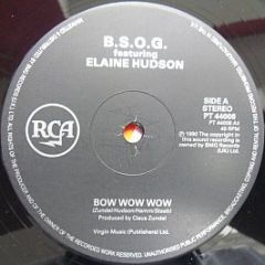 B.S.O.G. Featuring Elaine Hudson - Bow Wow Wow - RCA
