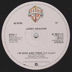 Larry Graham - I'm Sick And Tired - Warner Bros. Records