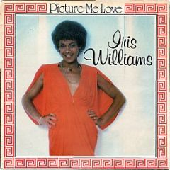 Iris Williams - Picture Me Love - Columbia