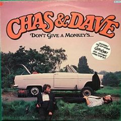 Chas & Dave - Don't Give A Monkey's... - Rockney