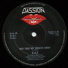 KAZ - You Take My Breath Away - Passion Records