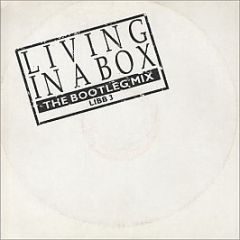 Living In A Box - Living In A Box (The Bootleg Mix) - Chrysalis