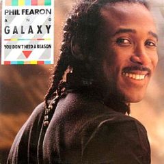 Phil Fearon And Galaxy - You Don't Need A Reason - Ensign