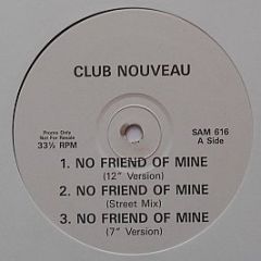 Club Nouveau - No Friend Of Mine - Warner Bros. Records