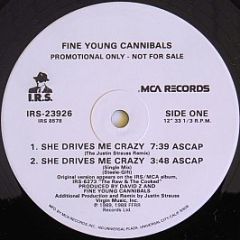 Fine Young Cannibals - She Drives Me Crazy - I.R.S. Records