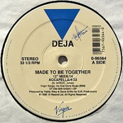 DéJà - Made To Be Together - Virgin