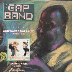 The Gap Band - How Music Came About (Bop B Da B Da Da) - Total Experience Records