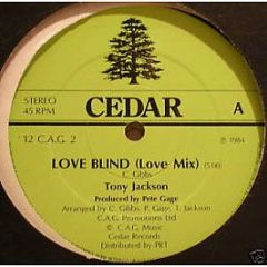 Tony Jackson - Love Blind - Cedar