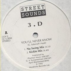 3.D - You'll Never Know - Street Sounds