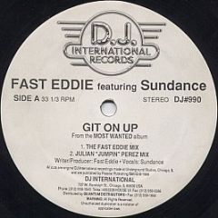 Fast Eddie Featuring Sundance - Git On Up - D.J. International Records