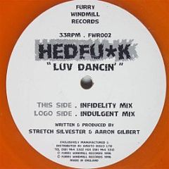 Hedfu*K - Luv Dancin (Orange Vinyl) - Furry Windmill Records