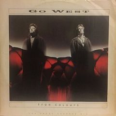 Go West - True Colours (The Snake Charmer Mix) - Chrysalis