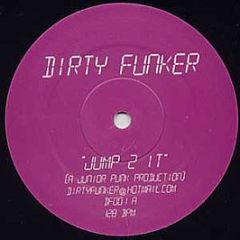 Dirty Funker - Jump 2 It - Spirit Recordings