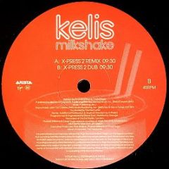 Kelis - Milkshake (X-Press 2 Remixes) - Virgin