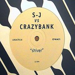 S-J Vs. Crazy Bank - Shiver (Crazy Bank Remix) - React