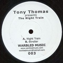 Tony Thomas - The Night Train - Warbled Music