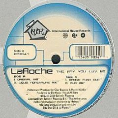 Laroche - The Way You Luv Me - International House Records