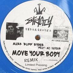 Mark Ruff Ryder - Move Your Body (Remixes) (Blue Vinyl) - Strictly Underground