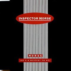 Inspector Morse - Morse (He's A Mystery To Me) - Virgin