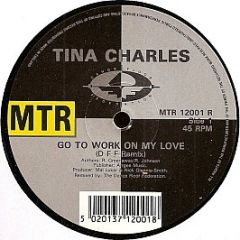 Tina Charles - Go To Work On My Love - Mtr