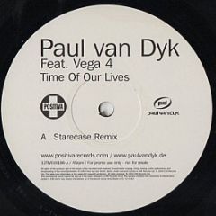 Paul Van Dyk Featuring Vega 4 - Time Of Our Lives And Connected (The Remixes) - Positiva
