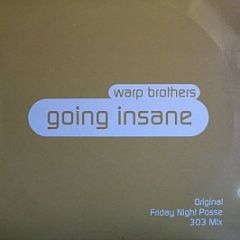 Warp Brothers  - Going Insane - All Around The World