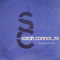Sarah Connor Feat. Tq - Let's Get Back To Bed - Boy! - Sony Music Entertainment