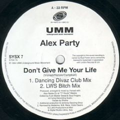 Alex Party - Don't Give Me Your Life - Systematic