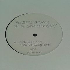 Plastic Dreams - Fuse (Move Your Body) - Manifesto