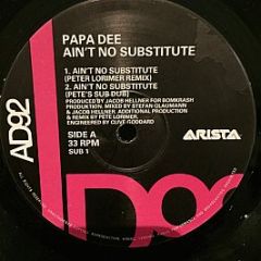 Papa Dee - Ain't No Substitute - Arista