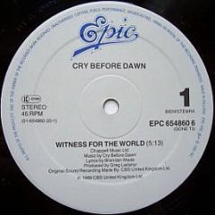 Cry Before Dawn - Witness For The World - Epic