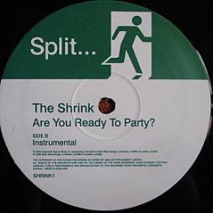 The Shrink - Are You Ready To Party? - Split Recordings