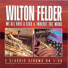 Wilton Felder - We All Have A Star / Inherit The Wind - Robinsongs