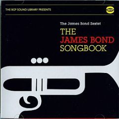 The James Bond Sextet - The James Bond Songbook - BGP Records