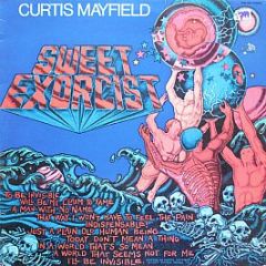Curtis Mayfield - Sweet Exorcist - Curtom