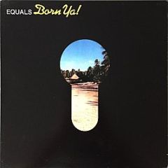 Equals - Born Ya! - Mercury