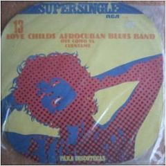 Love Childs Afro-Cuban Blues Band - Oye Como Va - Rca Victor