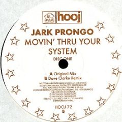 Jark Prongo - Movin' Thru Your System (Disc One) - Hooj Choons