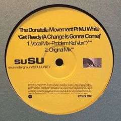 Donatella Movement - Get Ready (A Change Is Gonna Come) - Susu