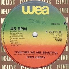 Fern Kinney - Together We Are Beautiful / Baby Let Me Kiss You - WEA