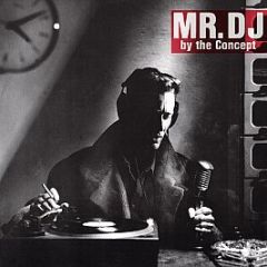 The Concept - Mr DJ - 4th & Broadway