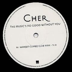 Cher - The Music's No Good Without You - WEA