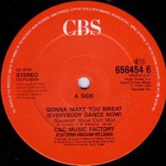 C + C Music Factory Featuring Freedom Williams - Gonna Make You Sweat (Everybody Dance Now) - CBS