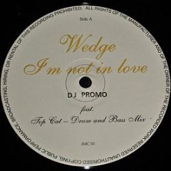 Wedge - I'm Not In Love - Pursuit Records